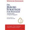 ARISTON Die Mäusestrategie für Manager (Sonderausgabe zum 20. Jubiläum): Veränderungen erfolgreich begegnen. Mit einem Vorwort von Kenneth Blanchard - Das ... 28 Millionen verkaufte Exemplare weltweit