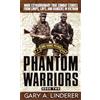 Presidio Press Phantom Warriors: Book 2: More Extraordinary True Combat Stories from LRRPS, LRPS, and Rangers in Vietnam