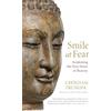 Shambhala Smile at Fear: Awakening the True Heart of Bravery