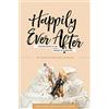 Cruciform Press Happily Ever After: Finding Grace in the Messes of Marriage
