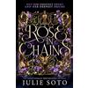 Magpie Books Rose in Chains: The NO.1 SUNDAY TIMES bestselling enemies-to-lovers romantasy and sizzling start to a series: Book 1