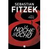 B (Ediciones B) La noche del ocho