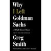 Time Warner Why I Left Goldman Sachs [Lingua inglese]