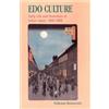 University of Hawaii Press Edo Culture: Daily Life and Diversions in Urban Japan, 1600-1868