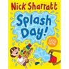 Barrington Stoke Splash Day!: 1 (Little Gems): A fun and colourful rhyming tale from one of the UKs most beloved author-illustrators, Nick Sharratt.