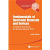 WSPC Fundamentals Of Electronic Materials And Devices: A Gentle Introduction To The Quantum-classical World: 8