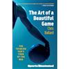 Simon & Schuster The Art of a Beautiful Game: The Thinking Fan's Tour of the NBA
