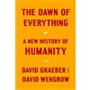 Farrar, Straus and Giroux The Dawn of Everything: A New History of Humanity