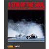 MARSILIO A stir of the soul. Pirelli's 500 GPs in the F1 world championship. Ediz. illustrata