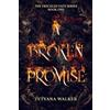 Tetyana Walker A Broken Promise
