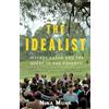 Knopf Doubleday Publishing Group The Idealist: Jeffrey Sachs and the Quest to End Poverty
