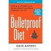 Harmony/Rodale/Convergent The Bulletproof Diet: Lose Up to a Pound a Day, Reclaim Energy and Focus, Upgrade Your Life