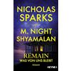 Heyne Verlag Remain - Was von uns bleibt: Roman - Die große neue Liebesgeschichte des Bestsellerautors - romantisch, spannend, Nicholas Sparks