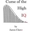 CreateSpace Independent Publishing Platf The Curse of the High IQ
