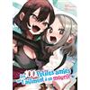 Mana Books Les 100 petites amies qui t'aiiiment à en mourir T13: 13
