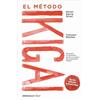 Debolsillo El método Ikigai: Despierta tu verdadera pasión y cumple tus propósitos vitales