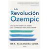 Grijalbo La revolución Ozempic / The Ozempic Revolution: Una guía completa sobre los fármacos para adelgazar