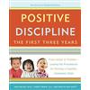 Harmony Books Positive Discipline: The First Three Years, Revised and Updated Edition: From Infant to Toddler--Laying the Foundation for Raising a Capable, Confident