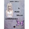 Pubblicazionisogni Il peso della leggerezza