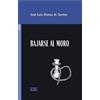 A. Machado Libros S. A. Bajarse al moro: 50