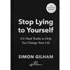 Ebury Press Stop Lying to Yourself: 101 Hard Truths to Help You Change Your Life: The Instant Sunday Times Bestseller