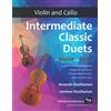 CREATESPACE Intermediate Classic Duets for Violin and Cello: 22 Classical and Traditional pieces arranged especially for equal players of intermediate standard. Most are in easy keys.