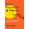MIT Press From Pessimism to Promise: Lessons from the Global South on Designing Inclusive Tech