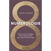 Droemer Knaur* Numerologie: Wie du durch die Magie deiner Geburtszahlen dein wahres Potenzial lebst | Lerne die Zahlen lesen und verstehen - das Praxisbuch für Anfänger inkl. Workbook & Zahlenlexikon