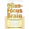 Trumpeter The Open-focus Brain Harnessing the Power of Attention to Heal Mind and Body