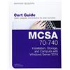 Pearson Education MCSA 70-740 Cert Guide: Installation, Storage, and Compute with Windows Server 2016