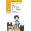 ANAYA INFANTIL Y JUVENIL Oscar y el Leon de correos/ Oscar and the Mail Lion