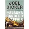 MacLehose Press The Alaska Sanders Affair: From the master of the plot twist