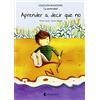 Salvatella Aprender a decir que no (rústica) : Emociones 7 (La asertividad)