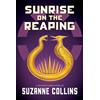 Scholastic Sunrise on the Reaping: A Hunger Games Novel