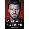Blink Publishing Michael Carrick: Between the Lines: The Autobiography of the Manchester United Legend and Manager