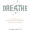 Hay House UK Ltd Breathe: The Simple, Revolutionary 14-Day Programme To Improve Your Mental And Physical Health