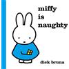 Simon & Schuster Ltd Miffy is naughty