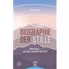 Guetersloher Verlagshaus Biographie der Stille: Meditation - die alles verändernde Kraft