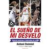Roca Editorial El sueño de mi desvelo/ The Dream of my Insomnia: Historias Nocturnas E Imborrables De La Nba / Nba Stories With Nocturnal