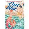 HarperTeen Out of the Blue: An Instant New York Times Bestselling Queer YA Rom-Com About Merfolk and Fake Dating