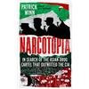 Icon Books Narcotopia: In Search of the Asian Drug Cartel that Outwitted the CIA