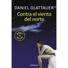 Debolsillo Contra el viento del norte [Lingua spagnola]