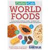 Chello Publishing Carbs & Cals World Foods: A visual guide to African, Arabic, Caribbean and South Asian foods for diabetes & weight management
