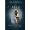 Ave Maria Pr Adore: A Guided Advent Journal for Prayer and Meditation