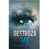 Puck Destrózame/ Shatter Me