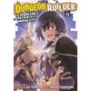Seven Seas Dungeon Builder: The Demon King's Labyrinth is a Modern City! (Manga) Vol. 12