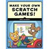 No Starch Press Make Your Own Scratch Games!