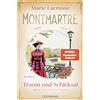 Goldmann Montmartre - Traum und Schicksal: Roman: 2