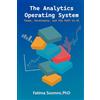 Fatima Soomro The Analytics Operating System: Teams, Governance, and the Path to AI