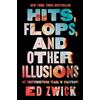 Gallery Books Hits, Flops, and Other Illusions: My Fortysomething Years in Hollywood